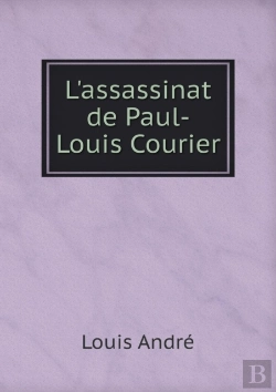 Bertrand.pt - L'Assassinat De Paul-Louis Courier