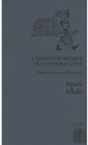 L'Assassinat Manqué De La Psychanalyse