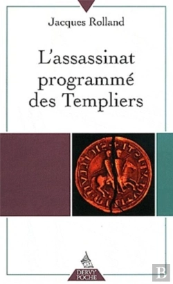Bertrand.pt - L'Assassinat Programmé Des Templiers