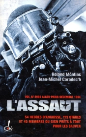 L'Assaut ; Le Gign Au Coeur De L'Action
