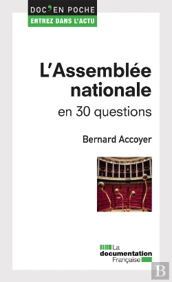 Bertrand.pt - L'Assemblée Nationale En 30 Questions