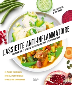 Bertrand.pt - L'Assiette Anti-Inflammatoire : Guide Pratique Et Recettes Saines Pour Prévenir Les Inflammations