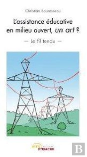L'Assistance Educative En Milieu Ouvert, Un Art ?