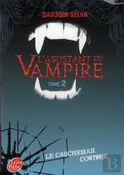L'Assistant Du Vampire - T.2 - Le Cauchemar Continue
