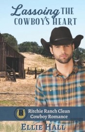 Lassoing The Cowboy'S Heart