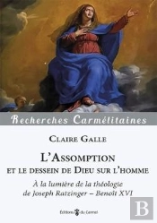 L'Assomption Et Le Dessein De Dieu Sur L'Homme : À La Lumière De La Théologie De Joseph Ratzinger ; Benoît Xvi