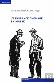 L'Assurance Chômage En Suisse ; Une Sociohistoire (1924-1982)