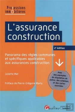 Bertrand.pt - L'Assurance Construction : Panorama Des Règles Communes Et Spécifiques Applicables Aux Assurances Construction (2e Édition)