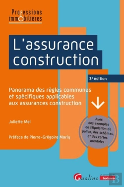 Bertrand.pt - L'Assurance Construction : Panorama Des Règles Communes Et Spécifiques Applicables Aux Assurances Construction (3e Édition)