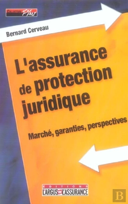 Bertrand.pt - L'Assurance De Protection Juridique ; Marche, Garanties, Perspectives (2e Edition)