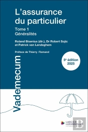 L'Assurance Du Particulier Tome 1 : Généralités (Édition 2025)