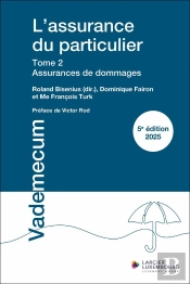 L'Assurance Du Particulier Tome 2 : Assurances De Dommages