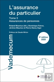 L'Assurance Du Particulier Tome 3 : Assurances De Personnes
