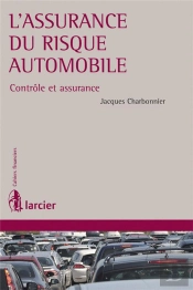 L'Assurance Du Risque Automobile ; Contrôle Et Assurance