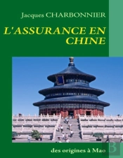 L'Assurance En Chine ; Des Origines À Mao