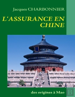 Bertrand.pt - L'Assurance En Chine ; Des Origines À Mao