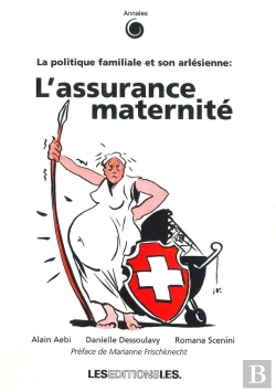 Bertrand.pt - L'Assurance Maternité ; La Politique Familiale Et Son Arlésienne