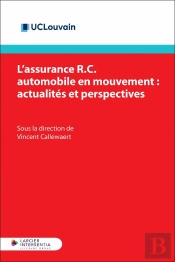 L'Assurance R.C. Automobile En Mouvement : Actualités Et Perspectives