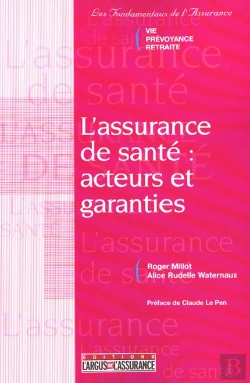 Bertrand.pt - L'Assurance Sante ; Acteurs Et Garanties