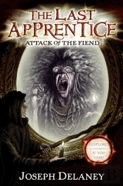 Last Apprentice: Attack Of The Fiend (Book 4)