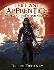 Last Apprentice: Grimalkin The Witch Assassin (Book 9)
