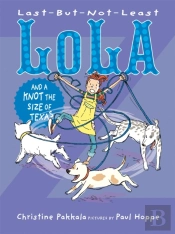Last-But-Not-Least Lola And A Knot The Size Of Texas