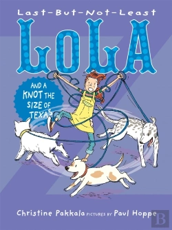 Bertrand.pt - Last-But-Not-Least Lola And A Knot The Size Of Texas