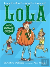 Last-But-Not-Least Lola And The Cupcake Queens