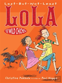 Bertrand.pt - Last-But-Not-Least Lola And The Wild Chicken