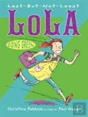 Last-But-Not-Least Lola Going Green