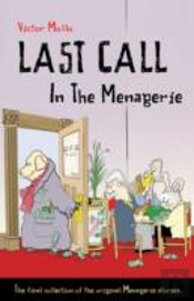 Last Call In The Menagerie