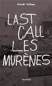 Last Call Les Murenes