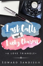 Last Calls And Lucky Charms