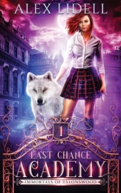 Last Chance Academy: Shifter Fae Vampire