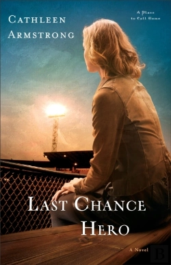 Bertrand.pt - Last Chance Hero (A Place To Call Home Book #4)