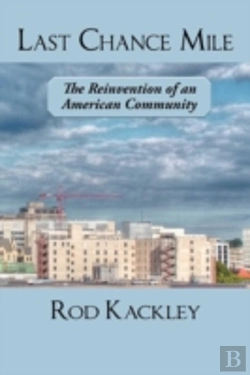 Bertrand.pt - Last Chance Mile: The Reinvention Of An American Community