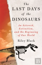 Last Days Of The Dinosaurs