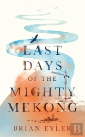 Last Days Of The Mekong