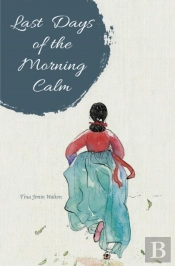 Last Days Of The Morning Calm