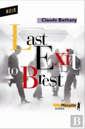 Last Exit To Brest