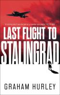 Last Flight To Stalingrad