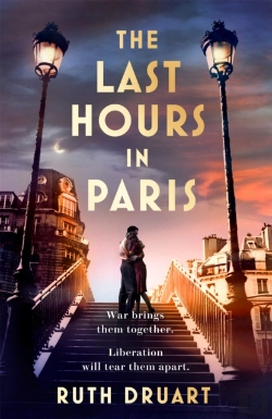 Bertrand.pt - Last Hours In Paris: Set In Ww2 And The Liberation, A Powerful Novel Of Enduring Love