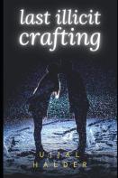 Last Illicit Crafting