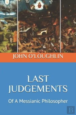 Bertrand.pt - Last Judgements: Of A Messianic Philosop