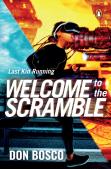 Last Kid Running: Welcome To The Scramble