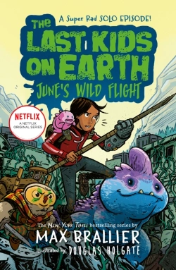 Bertrand.pt - Last Kids On Earth: June'S Wild Flight