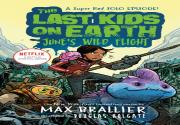 Last Kids On Earth: June'S Wild Flight
