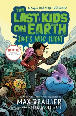 Bertrand.pt - Last Kids On Earth: June'S Wild Flight