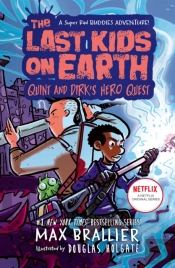 Last Kids On Earth: Quint And Dirk'S Hero Quest