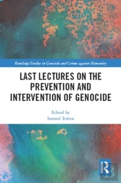 Last Lectures On The Prevention And Intervention Of Genocide